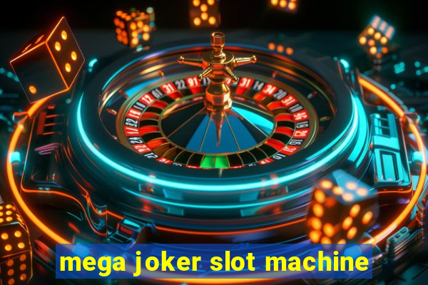 mega joker slot machine