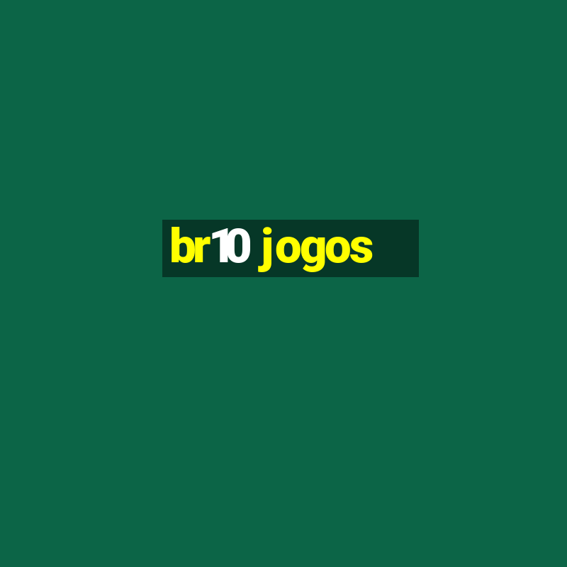 br10 jogos