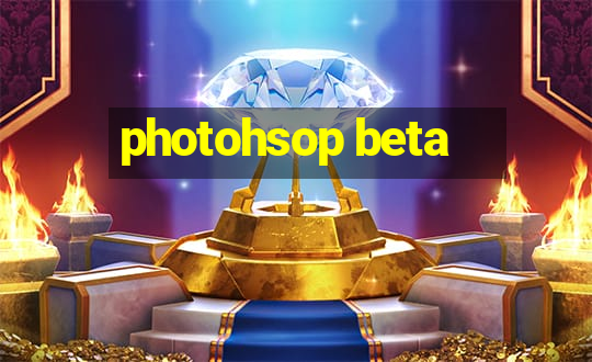 photohsop beta