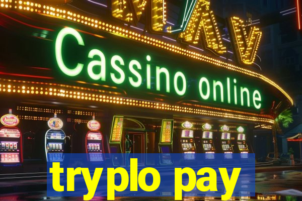 tryplo pay