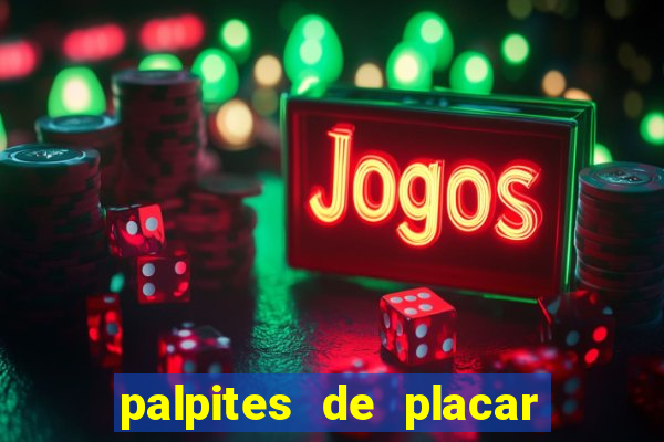 palpites de placar exato para os jogos de hoje