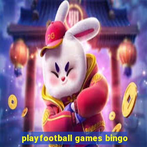 playfootball games bingo