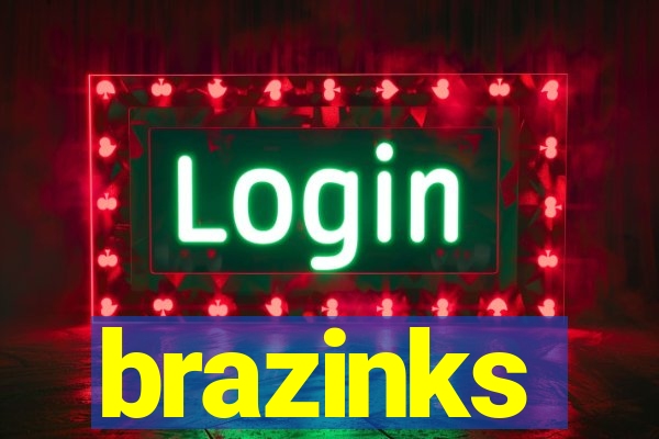 brazinks