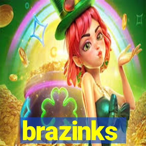 brazinks