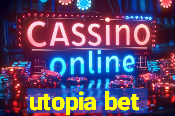 utopia bet