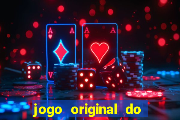 jogo original do tigre que ganha dinheiro