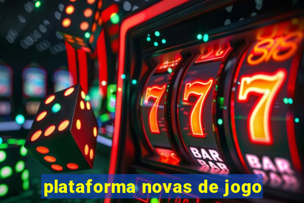 plataforma novas de jogo