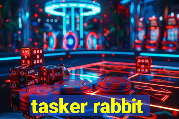 tasker rabbit