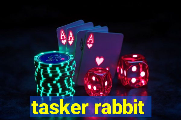 tasker rabbit