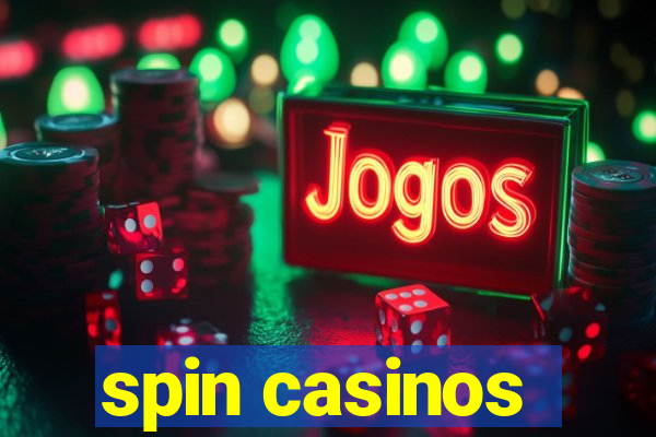 spin casinos