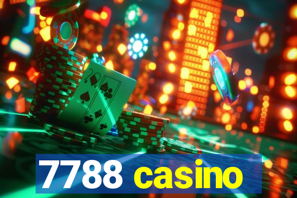 7788 casino