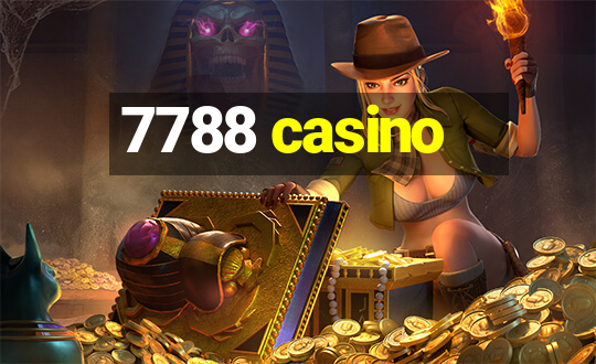 7788 casino