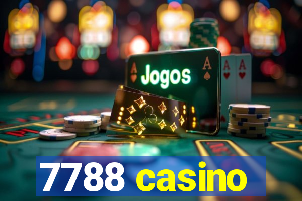 7788 casino