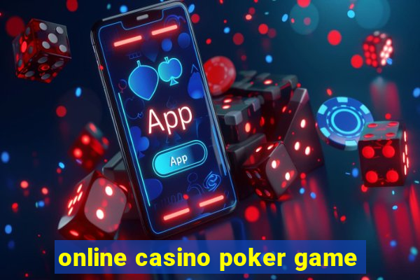 online casino poker game