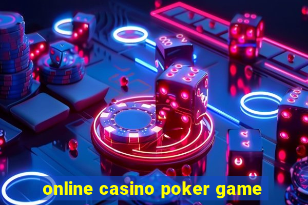 online casino poker game