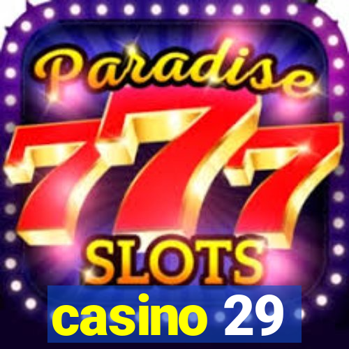 casino 29