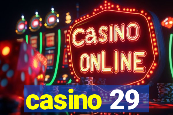 casino 29