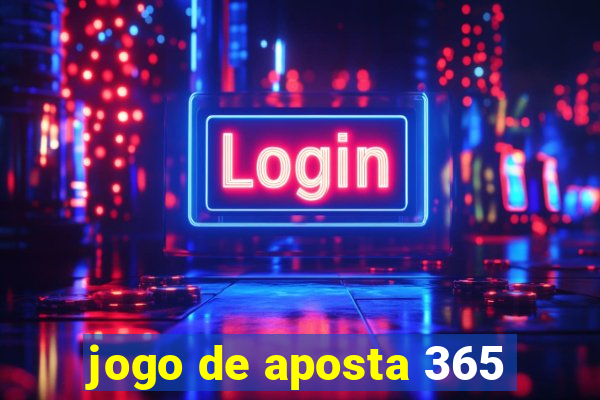 jogo de aposta 365