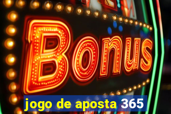 jogo de aposta 365