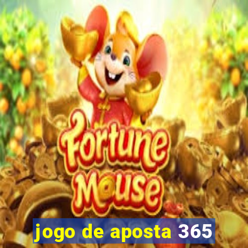 jogo de aposta 365