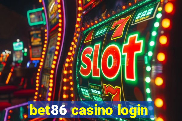 bet86 casino login