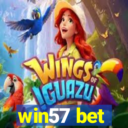 win57 bet