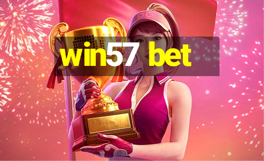 win57 bet