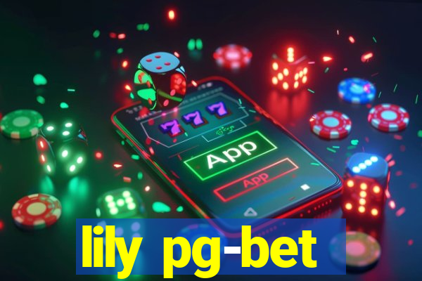 lily pg-bet