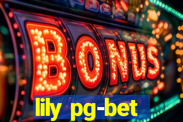 lily pg-bet