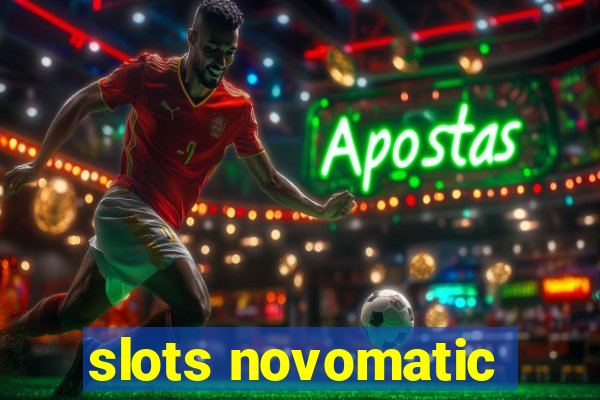 slots novomatic