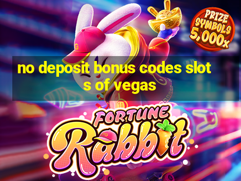 no deposit bonus codes slots of vegas