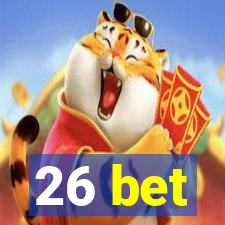 26 bet