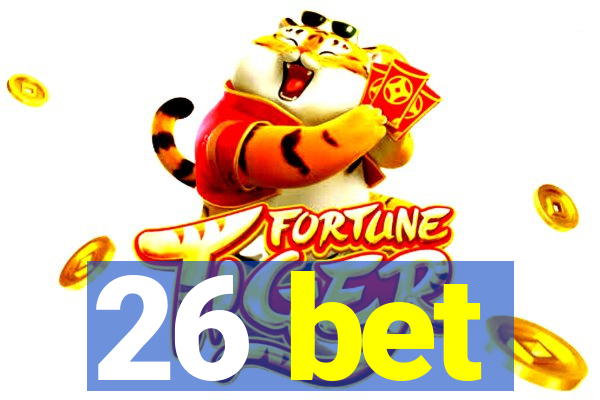 26 bet