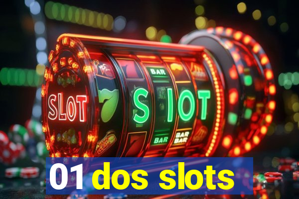 01 dos slots