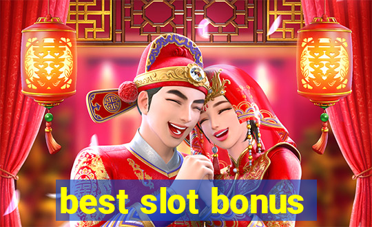 best slot bonus