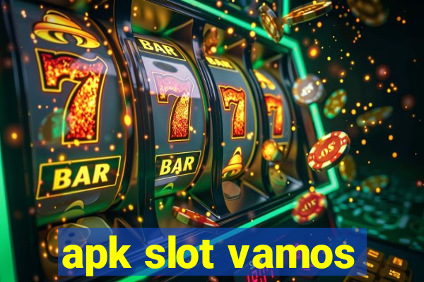 apk slot vamos