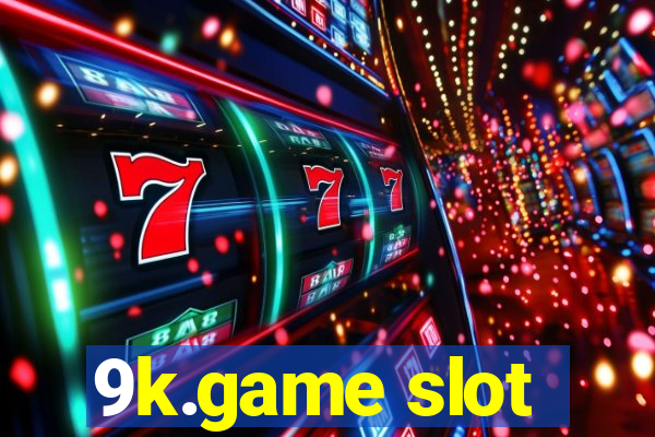 9k.game slot