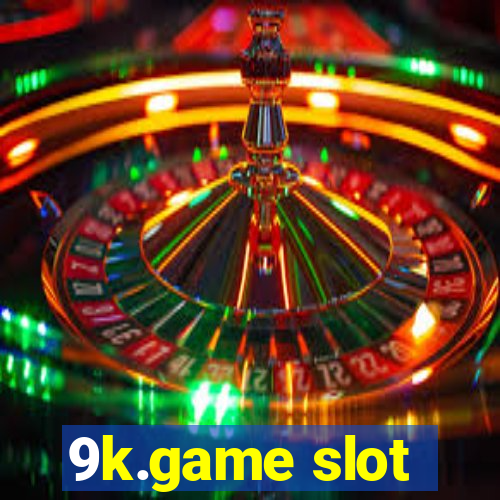 9k.game slot