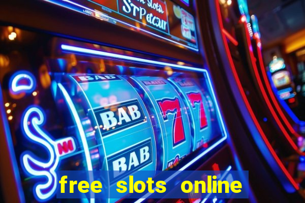 free slots online for free