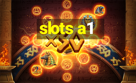 slots a1