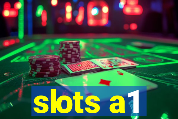 slots a1