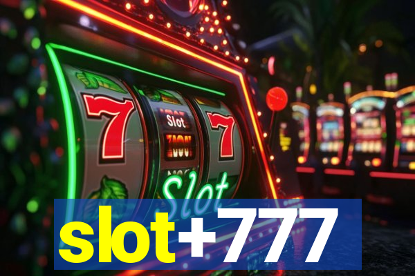 slot+777