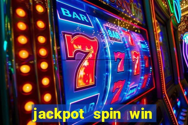 jackpot spin win real money