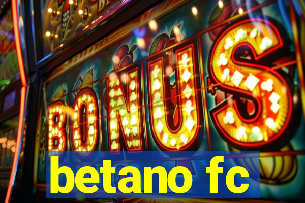 betano fc