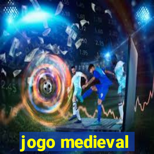 jogo medieval