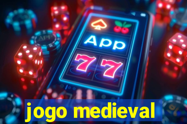 jogo medieval