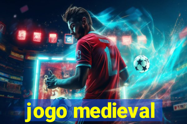 jogo medieval