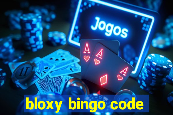 bloxy bingo code