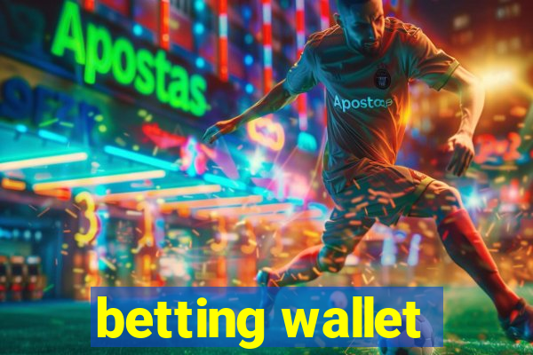 betting wallet