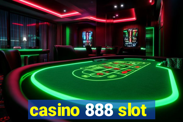 casino 888 slot